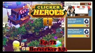 Clicker Heroes 2 Ep. 72 (Deutsch): Berserker 3.0.