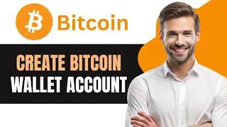 How to Create Bitcoin Wallet Account