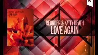ReOrder & Katty Heath - Love Again (Original Mix)