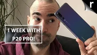 One Week with Huawei's P20 Pro: What's it like?