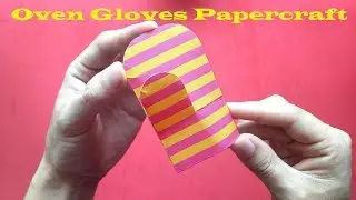 Kitchen Tools For Kids : Oven Gloves Papercraft | papercraft 99