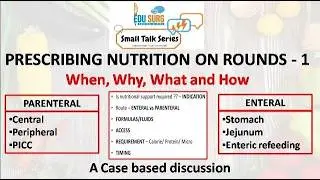 Nutrition in Surgical patients - Enteral nutrition and parenteral nutrition - Prescribing nutrition