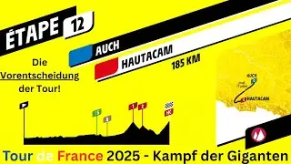 Tour de France 2025 - Kampf der Giganten | Etappe 12 | Die Vorentscheidung der Tour!