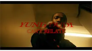 Yung Dudi - Can't Relate Music Video