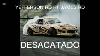 Yefferson RD ft James RD-desacatado