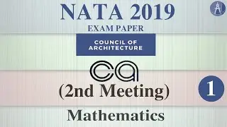 Part 1 || Mathematics || NATA 2019 (2nd Meeting) || Exam Paper