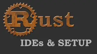 Rust Setup: VS Code vs. CLion | Tutorial for Beginners