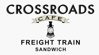 Building an insane freight train sandwich with Crossroads Cafe!