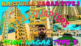 Sewa Nagar Type 3 Quarters | Kasturba Nagar Type 3 Quarters