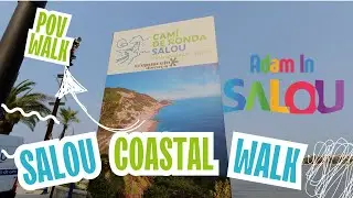 Walking Salou’s Cami de Ronda: Llevant Beach to Capellans & Mirrador El Porroig Viewpoint (POV)