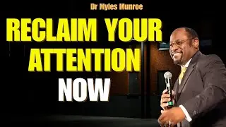 FIRST 15 MINUTES RESET: WIN YOUR FOCUS WAR & COMMAND THE MORNING | Myles Munroe
