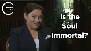 Nancey Murphy - Is the Soul Immortal?