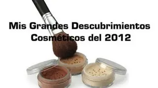 Mis Grandes Descubrimientos Cosméticos del 2012