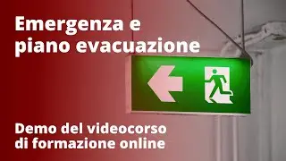 EMERGENZA E PIANO EVACUAZIONE (Scuola)-Demo del videocorso di formazione online di Mega Italia Media