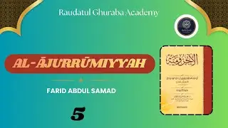 Al-ājurrūmiyyah || Farid Abdul Samad || Lesson 05