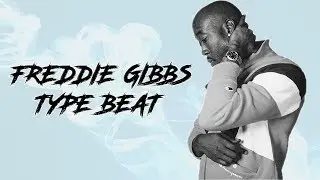 Freddie Gibbs Type Beat 2019 - 