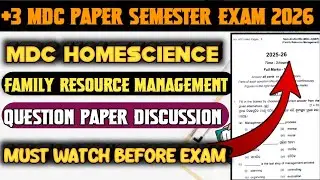 MDC Home Science Family Resources Management Question Paper 2026 !! ଦେଖନ୍ତୁ କିପରି ପ୍ରଶ୍ନ ଗୁଡ଼ାକ ଆସିବ