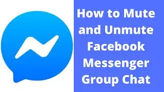 How to Mute and Unmute Facebook Messenger Group Chat 2020