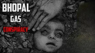 Bhopal Gas Tragedy | America का सबसे बड़ा षड्यंत्र | Union carbide