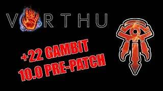 Fire Mage - 22 Gambit - Dragonflight Pre Patch 10.0 - Tyrannical Bolstering Explosive