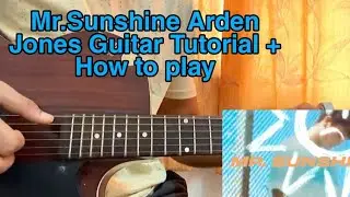 Arden Jones - Mr.Sunshine // Easy Guitar Tutorial, Lesson, Chords