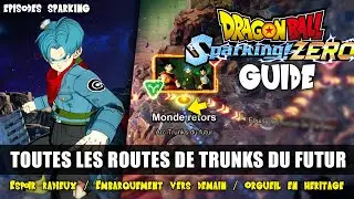 Dragon Ball: Sparking Zero : Guide 100% - TOUTES les Routes de TRUNKS DU FUTUR (🏆 Chapitre Sparking)