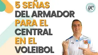 SEÑALIZACIÓN, 5 Jugadas de VOLEIBOL entre el ARMADOR y el jugador CENTRAL.