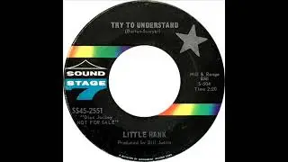 Little Hank - Try To Understand