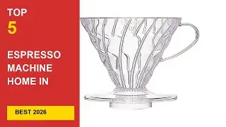 Best Espresso Machine Home in 2026 - Expert Reviews in 2026