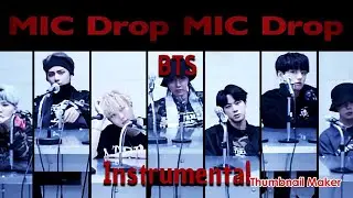 BTS (방탄소년단) &lsquo;MIC Drop&rsquo; Instrumental [Garage Band Version]