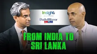 Insight with Kusum Wijetilleke | Featuring Ajay Vir Singh | FROM INDIA TO SRI LANKA