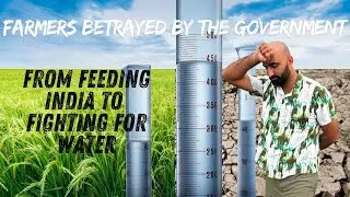 India&rsquo;s Farmers Betrayed: Water Crisis After the Green Revolution #farmers #food #nofarmersnofood