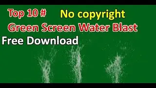 Green Screen Water Blast Effects || Free Water Explosion green screen