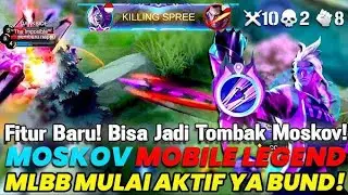 MOSKOV GAMEPLAY | FITUR BARU MOBILE LEGENDA! BISA LIAT TOMBAK MOSKOV❗ITEM MOSKOV PALING SAKIT 2025