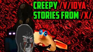 Weird/Scary Video Game Stories - 4Chan /X/ Greentext Compilation