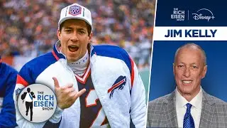 Jim Kelly Shares His Favorite Bills&rsquo; Dynasty On and Off-the-Field Memories | The Rich Eisen Show