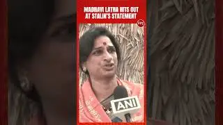 Madhavi Latha Condemns Stalin&rsquo;s Controversial Comment