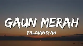 GAUN MERAH || FALDIANSYAH COVER