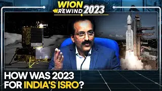 A look back at ISRO's achievements in 2023 | Rewind 2023 | WION Originals