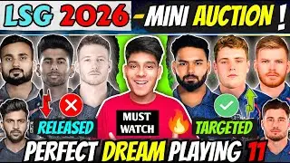 IPL 2026 LSG : BEST DREAM PLAYING 11 PREDICTED & TARGET PLAYERS🔥| LSG Trade 2026 | LSG Auction 2026