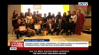 Filipino short films, itinanghal at sinala para sa gaganaping international film festival sa USA