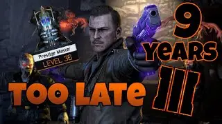 Reaching Prestige Master in BLACK OPS 3 Zombies 9 YEARS later