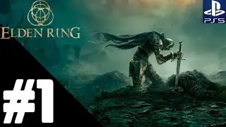 ELDEN RING Walkthrough Gameplay Part 1 &ndash; PS5 No Commentary
