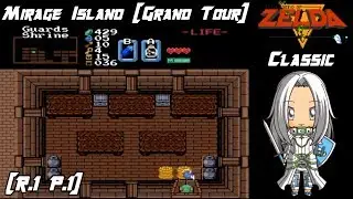 Zelda Classic: Mirage Island [Grand Tour][Run #1] - Part 1