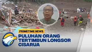 [FULL] Dialog - Tragedi Longsor Bandung Barat, Puluhan Orang Masih Hilang - [Primetime News]