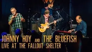 Johnny Hoy and The Bluefish (NIGHT 1) LIVE at The Fallout Shelter | Full Concert Live Stream