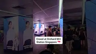 Crowd at Orchard Mrt Station Singapore 🇸🇬   #mrt #Orchard  #sgnews #singaporetiktok #sgfyp #s