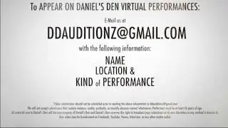 Daniel's Den Virtual Performance
