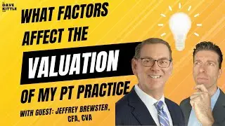 How To Value Your Therapy Practice: Factors Affecting Valuation with Jeffrey Brewster