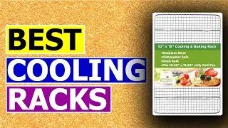 Best Cooling Racks Reviews 2024 - Best Cooling Racks